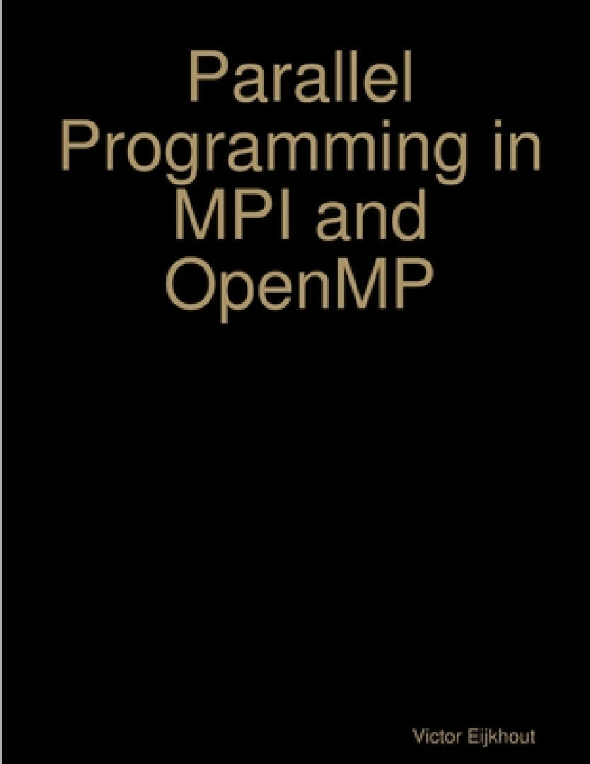 Buy Parallel Programming in MPI and OpenMP (English, Victor Eijkhout) — BookShops.in