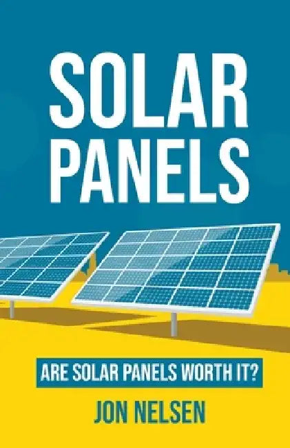 Buy Solar Panels (English, Jon Nelsen) — BookShops.in