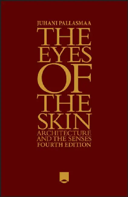Buy The Eyes of the Skin | by Juhani Pallasmaa | Wiley | by Juhani Pallasmaa | Wiley | by Juhani Pallasmaa | Wiley | by Juhani Pallasmaa | Wiley | by Juhani Pallasmaa | Wiley | by Juhani Pallasmaa | Wiley | by Juhani Pallasmaa | Wiley | by Juhani Pallasmaa | Wiley | by Juhani Pallasmaa | Wiley | by Juhani Pallasmaa | Wiley | by Juhani Pallasmaa | Wiley | by Juhani Pallasmaa | Wiley | by Juhani Pallasmaa | Wiley | by Juhani Pallasmaa | Wiley | by Juhani Pallasmaa | Wiley | by Juhani Pallasmaa | Wiley — BookShops.in