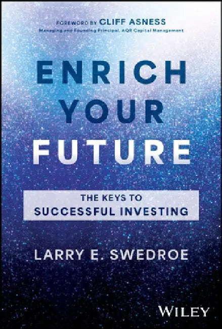 Buy Enrich Your Future | by Larry E. Swedroe | Wiley | by Larry E. Swedroe | Wiley | by Larry E. Swedroe | Wiley | by Larry E. Swedroe | Wiley | by Larry E. Swedroe | Wiley | by Larry E. Swedroe | Wiley | by Larry E. Swedroe | Wiley | by Larry E. Swedroe | Wiley | by Larry E. Swedroe | Wiley | by Larry E. Swedroe | Wiley | by Larry E. Swedroe | Wiley | by Larry E. Swedroe | Wiley | by Larry E. Swedroe | Wiley | by Larry E. Swedroe | Wiley | by Larry E. Swedroe | Wiley | by Larry E. Swedroe | Wiley | — BookShops.in