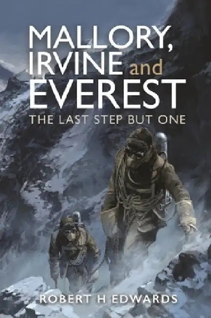 Buy Mallory, Irvine and Everest | by Robert H. Edwards | MIXGD | by Robert H. Edwards | MIXGD | by Robert H. Edwards | MIXGD | by Robert H. Edwards | MIXGD | by Robert H. Edwards | MIXGD | by Robert H. Edwards | MIXGD | by Robert H. Edwards | MIXGD | by Robert H. Edwards | MIXGD | by Robert H. Edwards | MIXGD | by Robert H. Edwards | MIXGD | by Robert H. Edwards | MIXGD | by Robert H. Edwards | MIXGD | by Robert H. Edwards | MIXGD | by Robert H. Edwards | MIXGD | by Robert H. Edwards | MIXGD | by Ro — BookShops.in