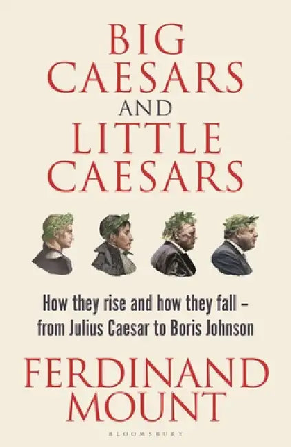 Buy Big Caesars and Little Caesars (English, Ferdinand Mount) — BookShops.in