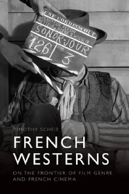 Buy French Westerns (English, Timothy Scheie) — BookShops.in