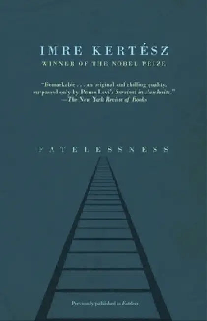 Buy Fatelessness (English, Imre Kertesz) — BookShops.in