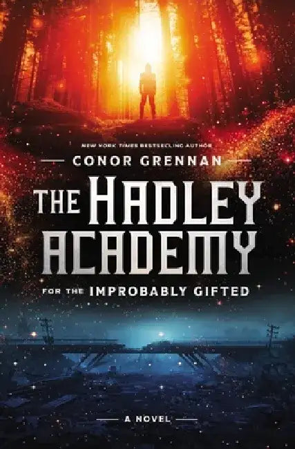 Buy The Hadley Academy for the Improbably Gifted (English, Conor Grennan) — BookShops.in