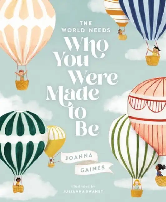 Buy The World Needs Who You Were Made to Be (English, Joanna Gaines) — BookShops.in