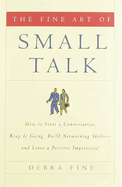 Buy The Fine Art of Small Talk (English, Debra Fine) — BookShops.in