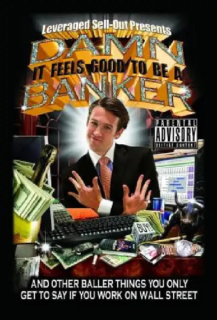 Buy Damn, It Feels Good to Be a Banker (English, Leveraged Sellout) — BookShops.in