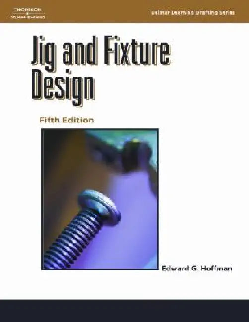 Buy Jig and Fixture Design | by Edward Hoffman | Cengage Learning | by Edward Hoffman | Cengage Learning | by Edward Hoffman | Cengage Learning | by Edward Hoffman | Cengage Learning | by Edward Hoffman | Cengage Learning | by Edward Hoffman | Cengage Learning | by Edward Hoffman | Cengage Learning | by Edward Hoffman | Cengage Learning | by Edward Hoffman | Cengage Learning | by Edward Hoffman | Cengage Learning | by Edward Hoffman | Cengage Learning | by Edward Hoffman | Cengage Learning | by Edwa โ BookShops.in