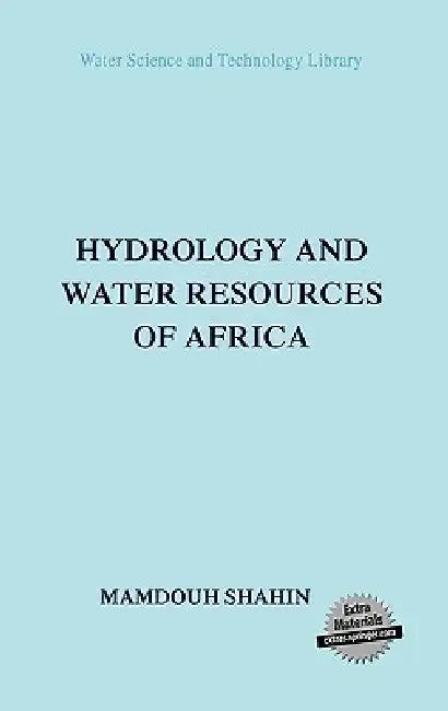 Buy Hydrology and Water Resources of Africa | by M. Shahin | Spr — BookShops.in