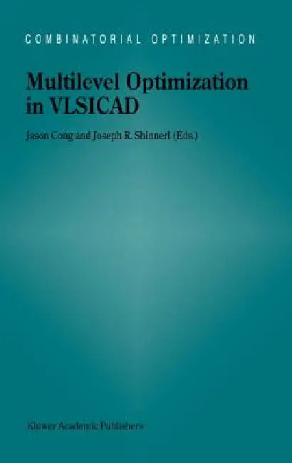 Buy Multilevel Optimization in Vlsicad | by Jingsheng Jason Cong | Joseph R. Shinnerl | Springer | by Jingsheng Jason Cong | Joseph R. Shinnerl | Springer | by Jingsheng Jason Cong | Joseph R. Shinnerl | Springer | by Jingsheng Jason Cong | Joseph R. Shinnerl | Springer | by Jingsheng Jason Cong | Joseph R. Shinnerl | Springer | by Jingsheng Jason Cong | Joseph R. Shinnerl | Springer | by Jingsheng Jason Cong | Joseph R. Shinnerl | Springer | by Jingsheng Jason Cong | Joseph R. Shinnerl | Springer | — BookShops.in