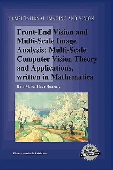 Buy Front-End Vision and Multi-Scale Image Analysis | by Bart M. Haar Romeny | Springer | by Bart M. Haar Romeny | Springer | by Bart M. Haar Romeny | Springer | by Bart M. Haar Romeny | Springer | by Bart M. Haar Romeny | Springer | by Bart M. Haar Romeny | Springer | by Bart M. Haar Romeny | Springer | by Bart M. Haar Romeny | Springer | by Bart M. Haar Romeny | Springer | by Bart M. Haar Romeny | Springer | by Bart M. Haar Romeny | Springer | by Bart M. Haar Romeny | Springer | by Bart M. Haar Ro — BookShops.in