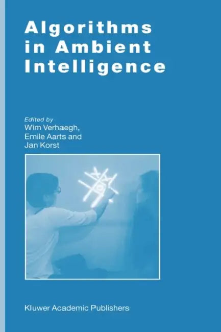 Buy Algorithms in Ambient Intelligence (English, W. Verhaegh | Emile Aarts | Jan Korst) — BookShops.in