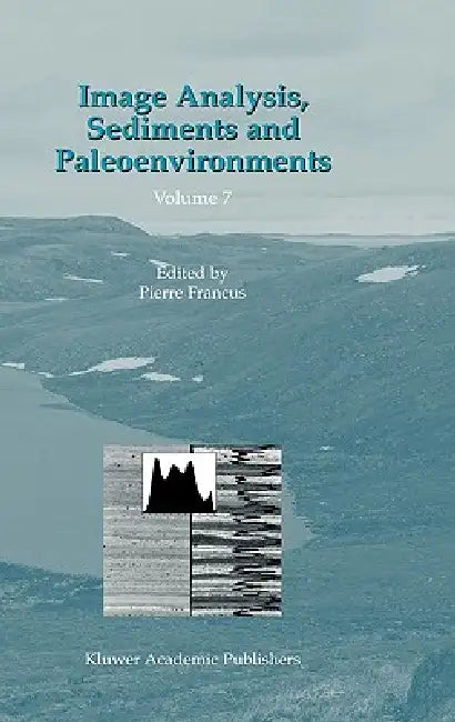 Buy Image Analysis, Sediments and Paleoenvironments | by Pierre Francus | Springer | by Pierre Francus | Springer | by Pierre Francus | Springer | by Pierre Francus | Springer | by Pierre Francus | Springer | by Pierre Francus | Springer | by Pierre Francus | Springer | by Pierre Francus | Springer | by Pierre Francus | Springer | by Pierre Francus | Springer | by Pierre Francus | Springer | by Pierre Francus | Springer | by Pierre Francus | Springer | by Pierre Francus | Springer | by Pierre Francu — BookShops.in