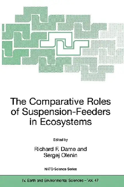Buy The Comparative Roles of Suspension-Feeders in Ecosystems | by Richard F. Dame | Sergej Olenin | Springer | by Richard F. Dame | Sergej Olenin | Springer | by Richard F. Dame | Sergej Olenin | Springer | by Richard F. Dame | Sergej Olenin | Springer | by Richard F. Dame | Sergej Olenin | Springer | by Richard F. Dame | Sergej Olenin | Springer | by Richard F. Dame | Sergej Olenin | Springer | by Richard F. Dame | Sergej Olenin | Springer | by Richard F. Dame | Sergej Olenin | Springer | by Richa — BookShops.in