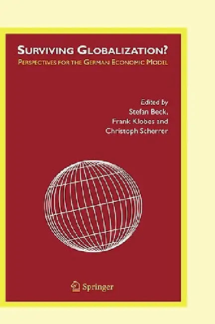 Buy Surviving Globalization? | by Stefan Beck | Frank Klobes | Christoph Scherrer | Springer | by Stefan Beck | Frank Klobes | Christoph Scherrer | Springer | by Stefan Beck | Frank Klobes | Christoph Scherrer | Springer | by Stefan Beck | Frank Klobes | Christoph Scherrer | Springer | by Stefan Beck | Frank Klobes | Christoph Scherrer | Springer | by Stefan Beck | Frank Klobes | Christoph Scherrer | Springer | by Stefan Beck | Frank Klobes | Christoph Scherrer | Springer | by Stefan Beck | Frank Kl — BookShops.in