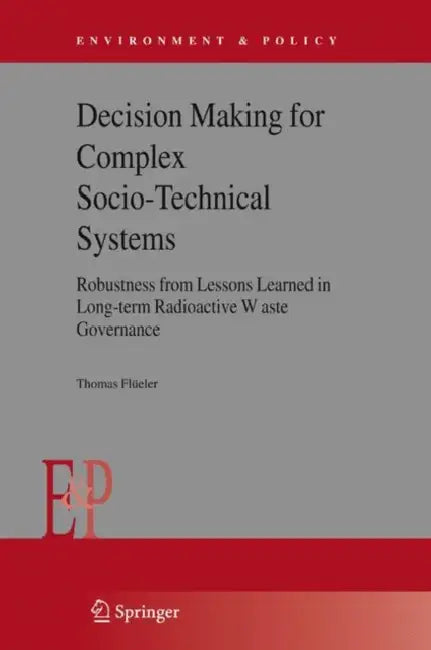 Buy Decision Making for Complex Socio-Technical Systems | by Thomas Flüeler | Springer | by Thomas Flüeler | Springer | by Thomas Flüeler | Springer | by Thomas Flüeler | Springer | by Thomas Flüeler | Springer | by Thomas Flüeler | Springer | by Thomas Flüeler | Springer | by Thomas Flüeler | Springer | by Thomas Flüeler | Springer | by Thomas Flüeler | Springer | by Thomas Flüeler | Springer | by Thomas Flüeler | Springer | by Thomas Flüeler | Springer | by Thomas Flüeler | Springer | by Thomas Fl — BookShops.in
