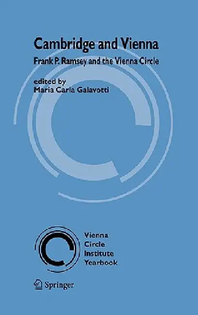 Buy Cambridge and Vienna | by Maria C. Galavotti | Springer | by — BookShops.in