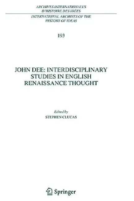 Buy John Dee | by Stephen Clucas | Springer | by Stephen Clucas | Springer | by Stephen Clucas | Springer | by Stephen Clucas | Springer | by Stephen Clucas | Springer | by Stephen Clucas | Springer | by Stephen Clucas | Springer | by Stephen Clucas | Springer | by Stephen Clucas | Springer | by Stephen Clucas | Springer | by Stephen Clucas | Springer | by Stephen Clucas | Springer | by Stephen Clucas | Springer | by Stephen Clucas | Springer | by Stephen Clucas | Springer | by Stephen Clucas | Spri — BookShops.in