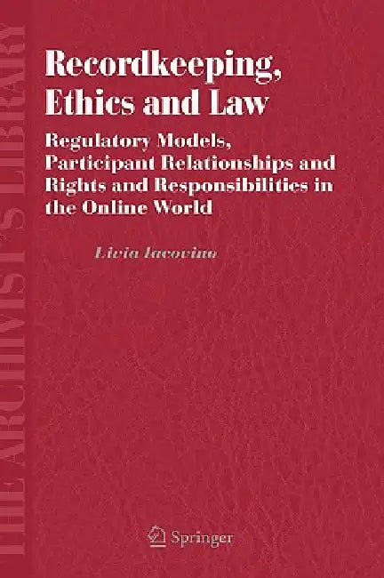 Buy Recordkeeping, Ethics and Law | by Livia Iacovino | Springer | by Livia Iacovino | Springer | by Livia Iacovino | Springer | by Livia Iacovino | Springer | by Livia Iacovino | Springer | by Livia Iacovino | Springer | by Livia Iacovino | Springer | by Livia Iacovino | Springer | by Livia Iacovino | Springer | by Livia Iacovino | Springer | by Livia Iacovino | Springer | by Livia Iacovino | Springer | by Livia Iacovino | Springer | by Livia Iacovino | Springer | by Livia Iacovino | Springer | by — BookShops.in