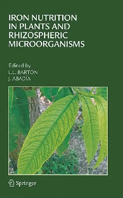 Buy Iron Nutrition in Plants and Rhizospheric Microorganisms | by Larry L. Barton | Javier Abadia | Springer | by Larry L. Barton | Javier Abadia | Springer | by Larry L. Barton | Javier Abadia | Springer | by Larry L. Barton | Javier Abadia | Springer | by Larry L. Barton | Javier Abadia | Springer | by Larry L. Barton | Javier Abadia | Springer | by Larry L. Barton | Javier Abadia | Springer | by Larry L. Barton | Javier Abadia | Springer | by Larry L. Barton | Javier Abadia | Springer | by Larry — BookShops.in