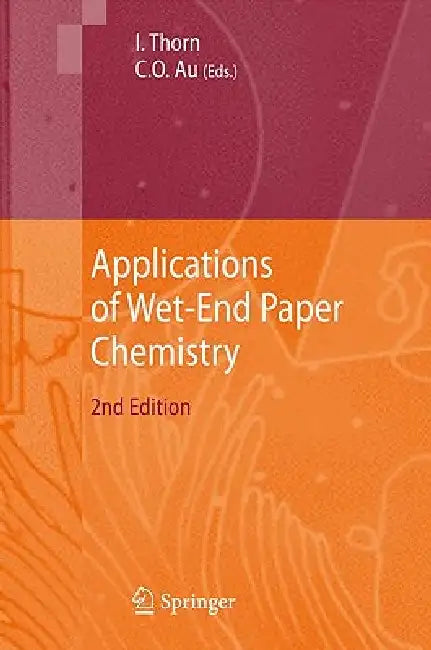 Applications of Wet-End Paper Chemistry | by Ian Thorn | Che On Au | Springer | by Ian Thorn | Che On Au | Springer | by Ian Thorn | Che On Au | Springer | by Ian Thorn | Che On Au | Springer | by Ian Thorn | Che On Au | Springer | by Ian Thorn | Che On Au | Springer | by Ian Thorn | Che On Au | Springer | by Ian Thorn | Che On Au | Springer | by Ian Thorn | Che On Au | Springer | by Ian Thorn | Che On Au | Springer | by Ian Thorn | Che On Au | Springer | by Ian Thorn | Che On Au | Springer | by