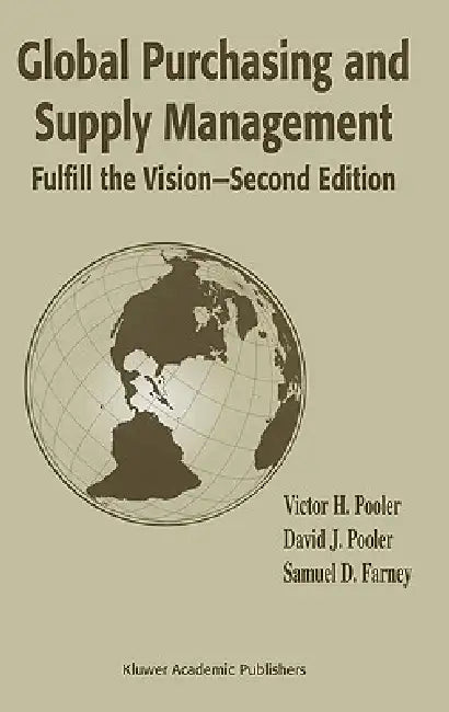 Buy Global Purchasing and Supply Management (English, Victor H. Pooler | David J. Pooler | Samuel D. Farney) — BookShops.in
