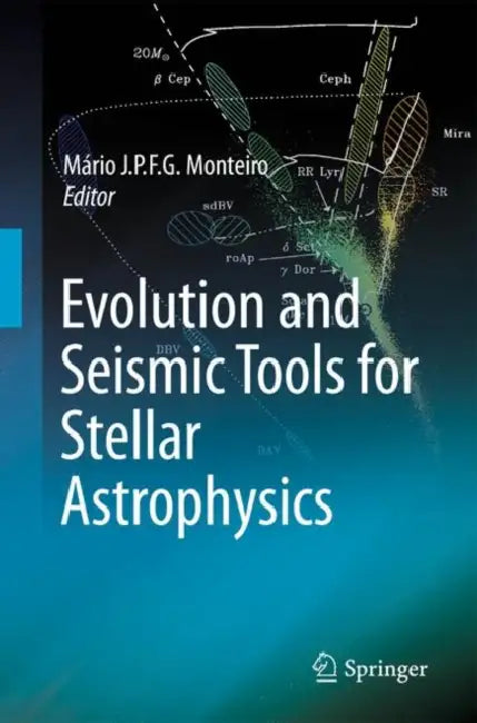Buy Evolution and Seismic Tools for Stellar Astrophysics | by Má — BookShops.in