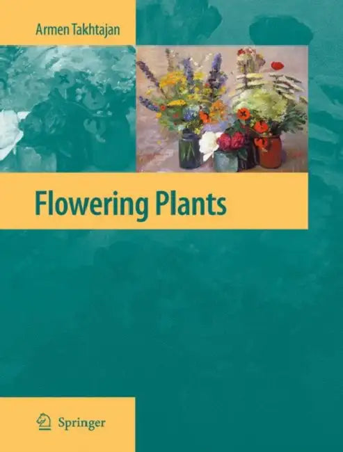 Buy Flowering Plants | by Armen Takhtajan | Springer | by Armen Takhtajan | Springer | by Armen Takhtajan | Springer | by Armen Takhtajan | Springer | by Armen Takhtajan | Springer | by Armen Takhtajan | Springer | by Armen Takhtajan | Springer | by Armen Takhtajan | Springer | by Armen Takhtajan | Springer | by Armen Takhtajan | Springer | by Armen Takhtajan | Springer | by Armen Takhtajan | Springer | by Armen Takhtajan | Springer | by Armen Takhtajan | Springer | by Armen Takhtajan | Springer | b — BookShops.in
