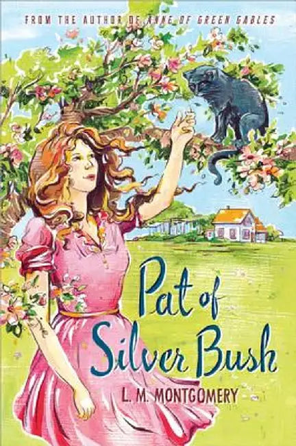 Buy Pat of Silver Bush (English, L. M. Montgomery) — BookShops.in