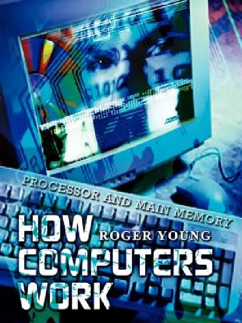 Buy How Computers Work | by Roger Young | 1st Book Library | by Roger Young | 1st Book Library | by Roger Young | 1st Book Library | by Roger Young | 1st Book Library | by Roger Young | 1st Book Library | by Roger Young | 1st Book Library | by Roger Young | 1st Book Library | by Roger Young | 1st Book Library | by Roger Young | 1st Book Library | by Roger Young | 1st Book Library | by Roger Young | 1st Book Library | by Roger Young | 1st Book Library | by Roger Young | 1st Book Library | by Roger Yo — BookShops.in