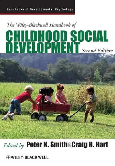 Buy The Wiley-Blackwell Handbook of Childhood Social Development (English, Peter K. Smith | Craig H. Hart) — BookShops.in