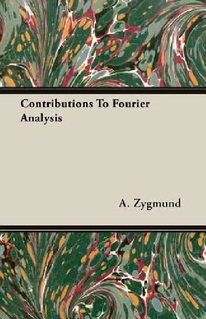 Buy Contributions To Fourier Analysis (English, A. Zygmund) — BookShops.in