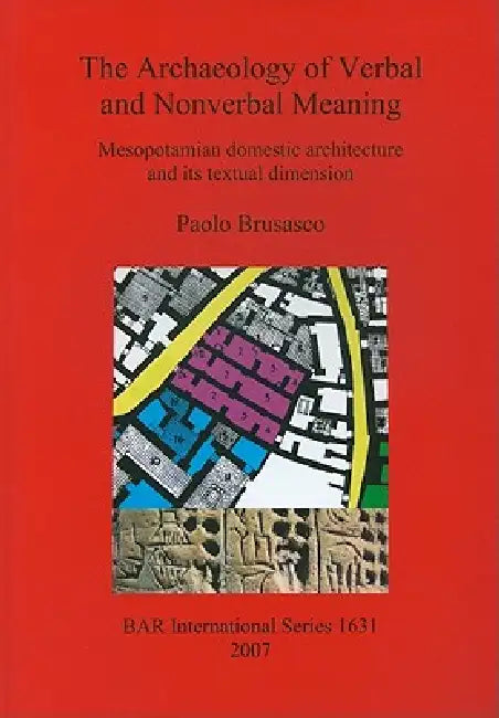 Buy The Archaeology of Verbal and Nonverbal Meaning (English, Paolo Brusasco) — BookShops.in