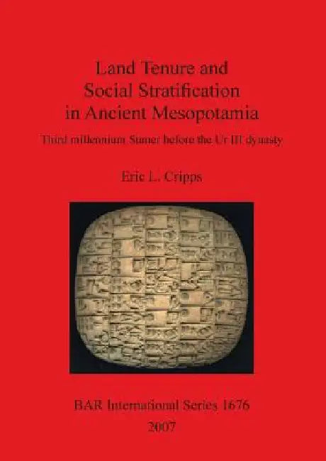 Buy Land Tenure and Social Stratification in Ancient Mesopotamia (English, Eric L. Cripps) — BookShops.in