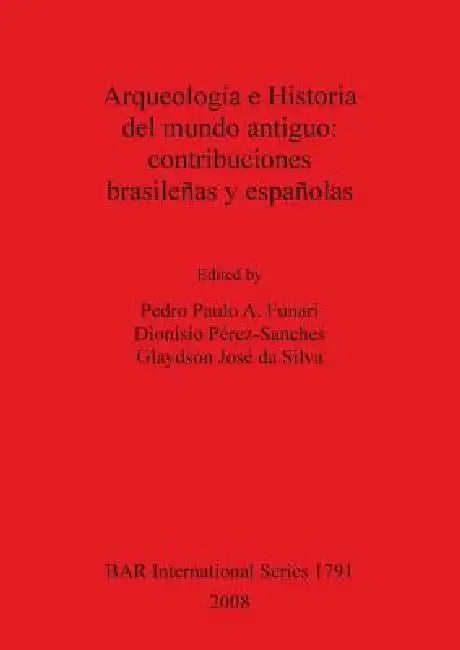 Buy Arqueología e Historia del mundo antiguo | by Pedro Paulo Funari | Glaydson José Da Silva | Dionisio Pérez | British Archaeological Reports Oxford Ltd | by Pedro Paulo Funari | Glaydson José Da Silva | Dionisio Pérez | British Archaeological Reports Oxford Ltd | by Pedro Paulo Funari | Glaydson José Da Silva | Dionisio Pérez | British Archaeological Reports Oxford Ltd | by Pedro Paulo Funari | Glaydson José Da Silva | Dionisio Pérez | British Archaeological Reports Oxford Ltd | by Pedro Paulo Fu — BookShops.in