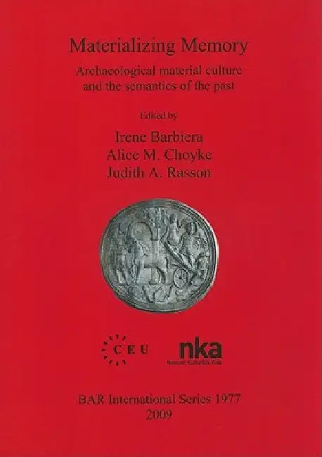 Buy Materializing Memory | by Irene Barbiera | Alice M. Choyke | — BookShops.in
