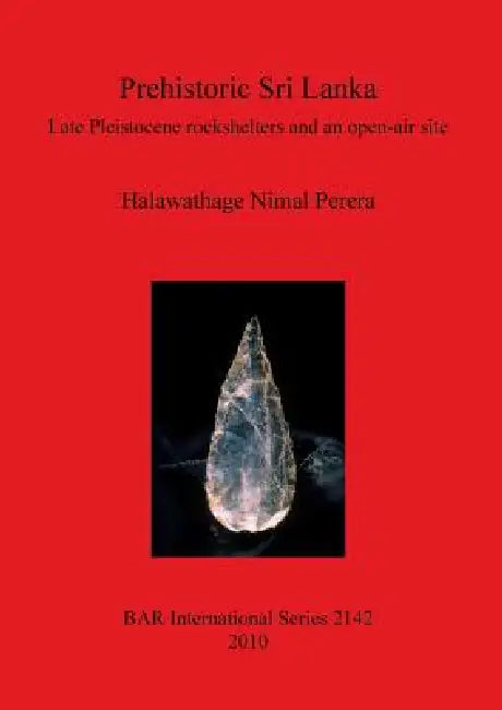 Buy Prehistoric Sri Lanka | by Halawathage Nimal Perera | British Archaeological Reports Oxford Ltd | by Halawathage Nimal Perera | British Archaeological Reports Oxford Ltd | by Halawathage Nimal Perera | British Archaeological Reports Oxford Ltd | by Halawathage Nimal Perera | British Archaeological Reports Oxford Ltd | by Halawathage Nimal Perera | British Archaeological Reports Oxford Ltd | by Halawathage Nimal Perera | British Archaeological Reports Oxford Ltd | by Halawathage Nimal Perera | Br — BookShops.in