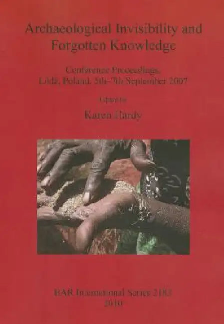 Buy Archaeological Invisibility and Forgotten Knowledge | by Karen Hardy | British Archaeological Reports Oxford Ltd | by Karen Hardy | British Archaeological Reports Oxford Ltd | by Karen Hardy | British Archaeological Reports Oxford Ltd | by Karen Hardy | British Archaeological Reports Oxford Ltd | by Karen Hardy | British Archaeological Reports Oxford Ltd | by Karen Hardy | British Archaeological Reports Oxford Ltd | by Karen Hardy | British Archaeological Reports Oxford Ltd | by Karen Hardy | Br — BookShops.in