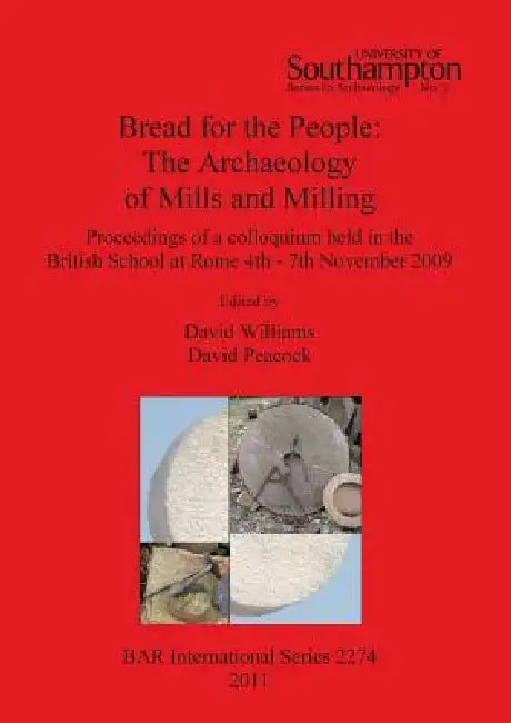 Buy Bread for the People | by David Williams | David Peacock | British Archaeological Reports Oxford Ltd | by David Williams | David Peacock | British Archaeological Reports Oxford Ltd | by David Williams | David Peacock | British Archaeological Reports Oxford Ltd | by David Williams | David Peacock | British Archaeological Reports Oxford Ltd | by David Williams | David Peacock | British Archaeological Reports Oxford Ltd | by David Williams | David Peacock | British Archaeological Reports Oxford Ltd — BookShops.in