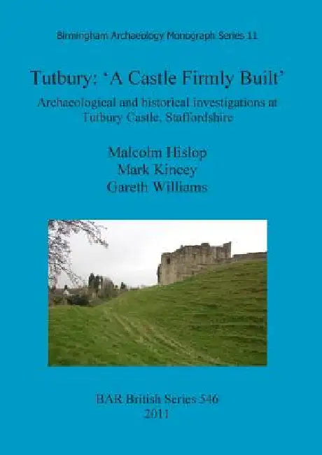 Buy Tutbury | by Malcolm Hislop | Mark Kincey | Gareth Williams | British Archaeological Reports Oxford Ltd | by Malcolm Hislop | Mark Kincey | Gareth Williams | British Archaeological Reports Oxford Ltd | by Malcolm Hislop | Mark Kincey | Gareth Williams | British Archaeological Reports Oxford Ltd | by Malcolm Hislop | Mark Kincey | Gareth Williams | British Archaeological Reports Oxford Ltd | by Malcolm Hislop | Mark Kincey | Gareth Williams | British Archaeological Reports Oxford Ltd | by Malcolm — BookShops.in
