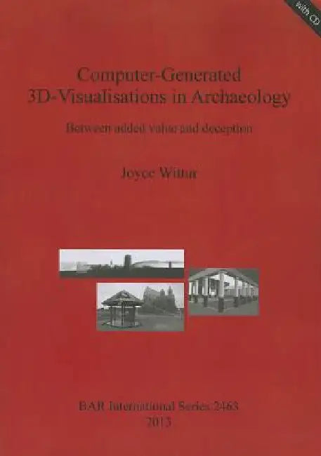 Buy Computer-Generated 3D-Visualisations in Archaeology (English, Joyce Wittur) — BookShops.in