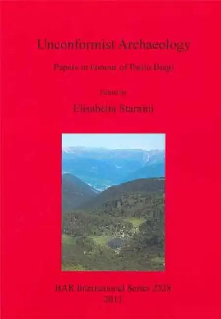 Buy Unconformist Archaeology (English, Elisabetta Starnini) β BookShops.in