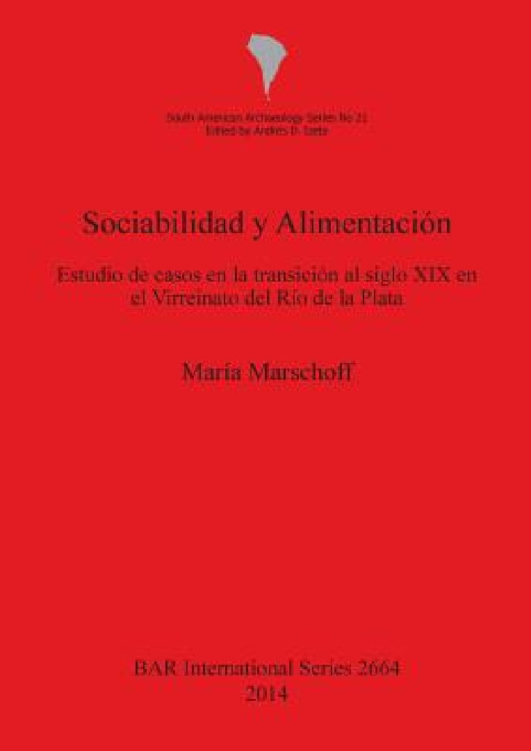 Buy Sociabilidad Y Alimentación | by María Marschoff | British Archaeological Reports Oxford Ltd | by María Marschoff | British Archaeological Reports Oxford Ltd | by María Marschoff | British Archaeological Reports Oxford Ltd | by María Marschoff | British Archaeological Reports Oxford Ltd | by María Marschoff | British Archaeological Reports Oxford Ltd | by María Marschoff | British Archaeological Reports Oxford Ltd | by María Marschoff | British Archaeological Reports Oxford Ltd | by María Marsch — BookShops.in