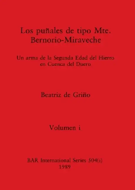 Buy Los puñales de tipo Mte. Bernorio-Miraveche, Volumen i (English, Beatriz de Griño) — BookShops.in