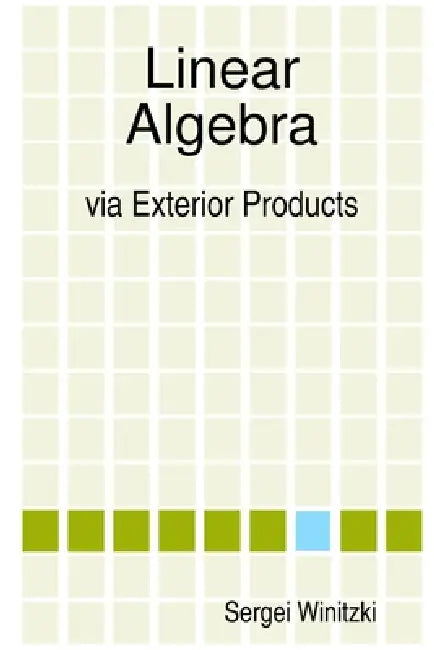 Buy Linear Algebra via Exterior Products (English, Sergei Winitzki) — BookShops.in