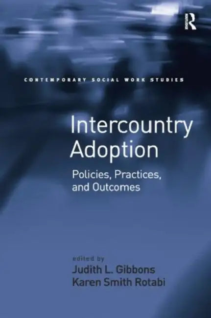 Buy Intercountry Adoption | by Karen Smith Rotabi | Judith L. Gi — BookShops.in