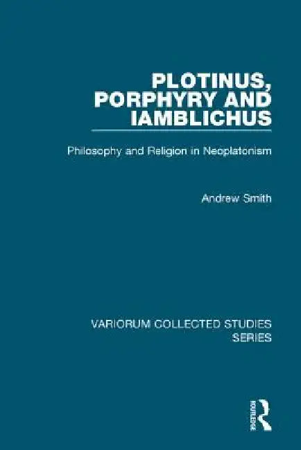 Buy Plotinus, Porphyry and Iamblichus (English, Andrew Smith) — BookShops.in