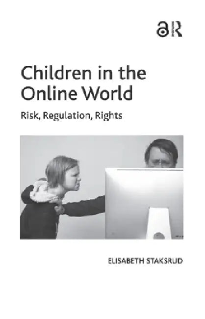 Buy Children in the Online World (English, Elisabeth Staksrud) — BookShops.in