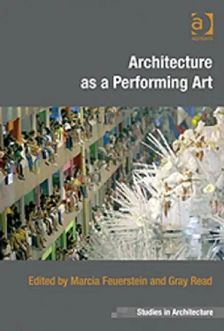 Buy Architecture as a Performing Art (English, Marcia Feuerstein) โ BookShops.in